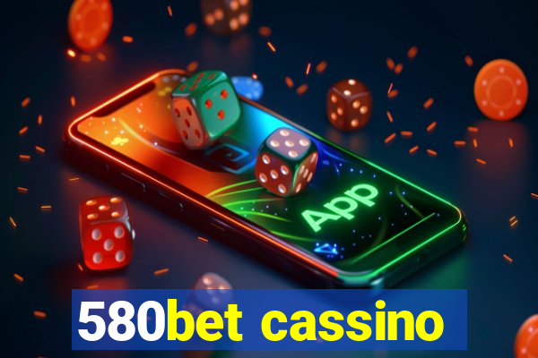 580bet cassino